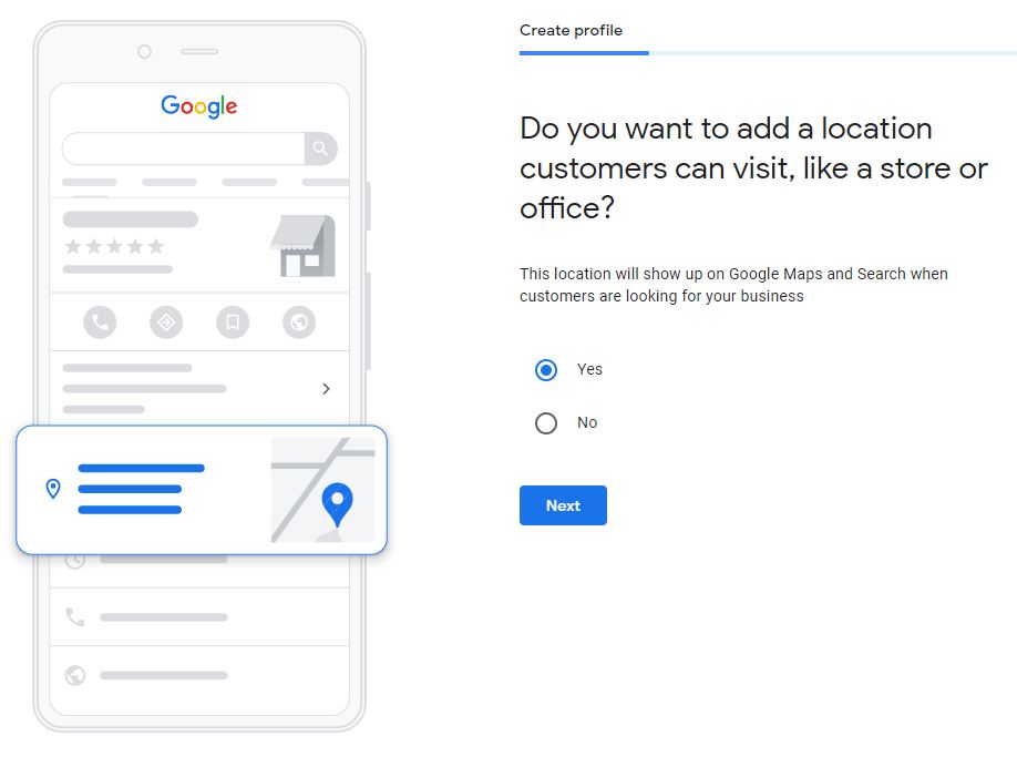 A screenshot of the GMB profile creation process with clipart of a cell phone with a map section highlighted on the left. The question "do you want to add a location customers can visit, like a store or office?' with "yes" or "no" options is on the right.