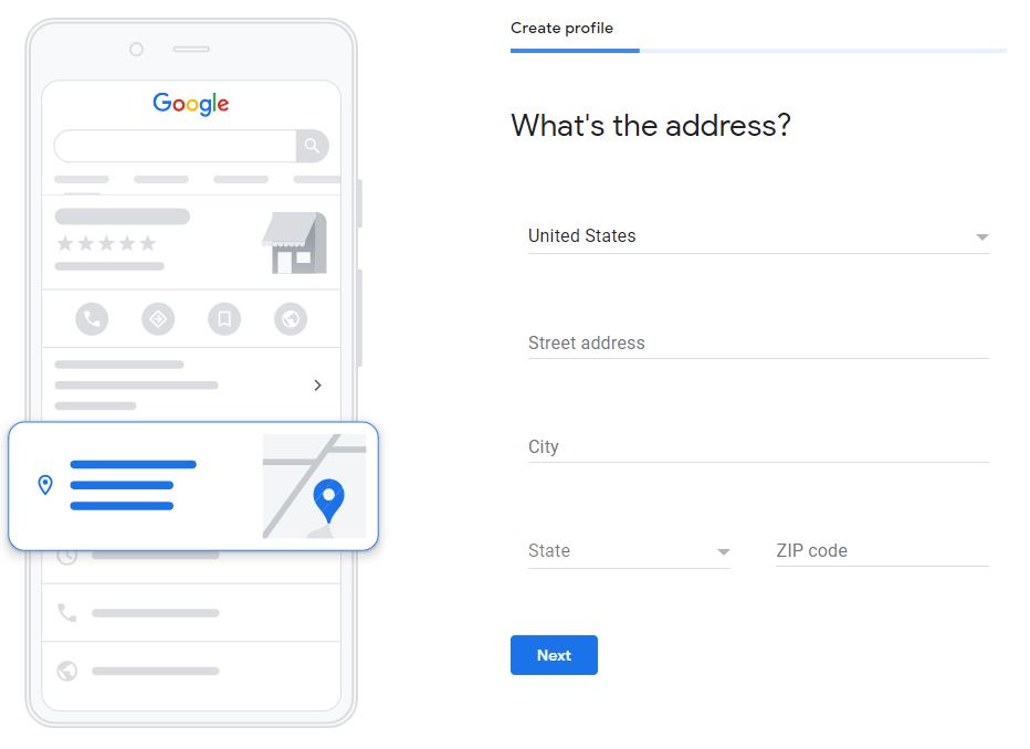 A screenshot of creating a profile in the Google My Business process. Clipart of a smart phone is on the left with a map icon highlights. The question "what's the address" is on the right with fields for country, street address, city, state, and zip code are on the right.